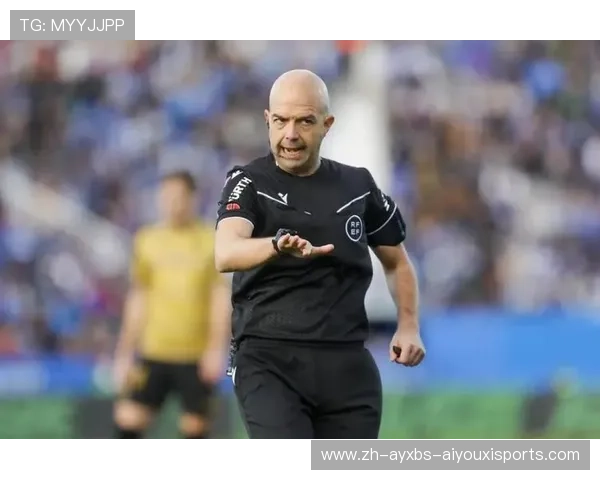 西甲联赛如何确定裁判:西甲联赛裁判的选拔标准与赛场判罚分析 西甲联赛如何确定裁判:西甲联赛裁判的选拔标准与赛场判罚分析